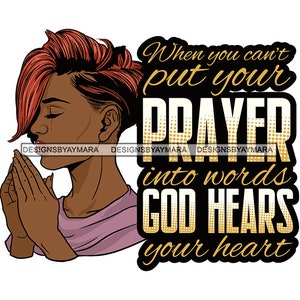 African American Girl Praying God Quotes Prayer Pray Nubian Melanin Religion Classy Lady SVG PNG JPG Vector Clipart Circuit Cut Cutting