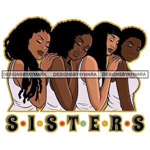 Vier schöne Schwestern aneinander gelehnt Verschiedene Etnicity True Love African Latina Schwarz SVG JPG PNG Vektor Clipart Cricut Cut Cutting