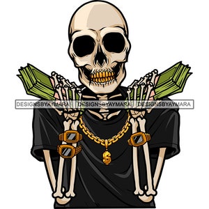 May include: A cartoon skeleton wearing a black shirt and gold chains, holding stacks of cash in each hand. The skeleton has a gold tooth and a gold dollar sign pendant.