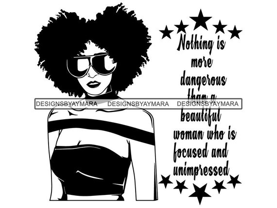 Afro Woman Svg Life Quotes Goddess Melanin Confidence Classy Etsy