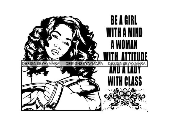 Download Free Afro Woman Svg Life Quotes Goddess Melanin Confidence Classy Etsy SVG Cut Files