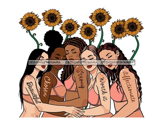 Women Together Different Ethnicity Woman Power Sunflower Strength Feminism  Beautiful Worth It SVG PNG JPG Cut Cutting Sublimation Designs