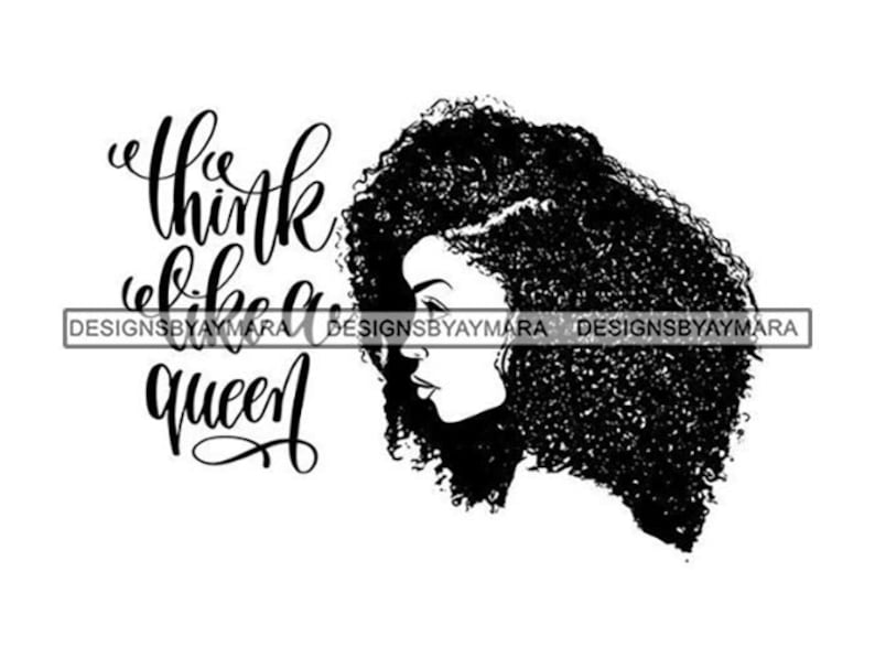 Puede incluir: Silueta en blanco y negro de una mujer con un peinado afro. El texto "Think like a queen" est&aacute; escrito en una fuente estilizada.