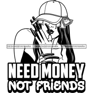 Need Money Not Friends Latina Vrouw Baseball Cap Geld Cash Lange Nagels Hustler Boss Hustle Hip Hop Rap SVG PNG JPG Cut Files Vector Designs