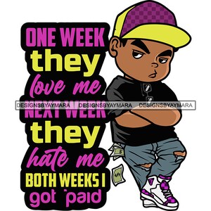 One Week They Love Me Hustler Baby Boy Toddler Baseball Cap Money Hustler Swag Junior Ripped Jeans Vector Designs SVG PNG JPG Cutting Files