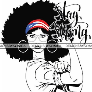 Black Woman Puerto Rico Flag Stay Strong Afro Hair Lady Nubian Queen Diva .SVG JPG PNG Vector Clipart Cricut Silhouette Circuit Cut Cutting