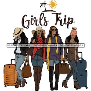 Ladies Getaway Vacation Trip Travel Adventure Best Friends Sisters Divas Melanin Girlfriends .SVG .JPG.PNG Vector Clipart Cricut Cutting Cut