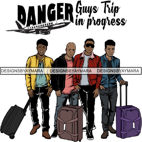 Man Getaway Guys Friends Trip Vacation Mode Squad Goals African American Male .SVG PNG JPG Vector Clipart Print File Not For Cutting