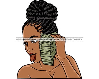 Hustler Melanin Afro Woman Money Stacks Hustling Hustle Grind Messy Locs Bun Hairstyle Dope Bank Girl SVG PNG JPG Cutting Sublimation Design