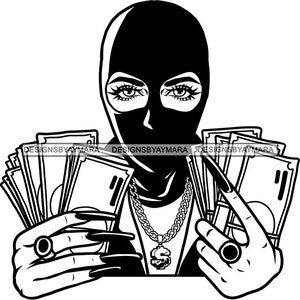 Gangster Woman Wearing Ski Mask Burglar Holding Money Bragging Hustler Hustle Hustling Hip Hop Gold Chain SVG PNG JPG Cut File Print Designs