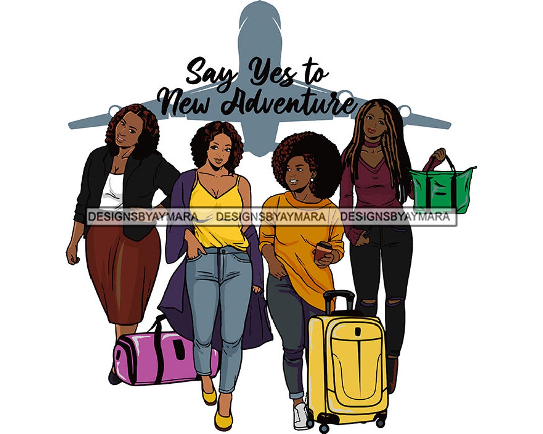 Ladies Getaway Vacation Trip Travel Adventure Best Friends Sisters Divas  Melanin Girlfriends .SVG .JPG.PNG Vector Clipart Cricut Cutting Cut - Etsy, image size:1080x864