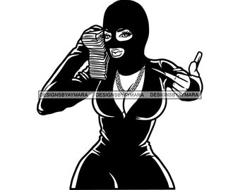 Gangster Woman Holding Money Stacks Wearing Burglar Ski Mask Middle Finger Long Nails Ghetto Girl Vector Designs SVG PNG JPG Cutting Files