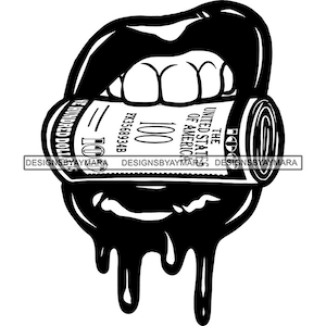 Lips Dripping Holding Money Roll Cash White Teeth Mouth Dinero Cash Bank Hustler Grind Design Element Vector Designs SVG PNG JPG Cut Files