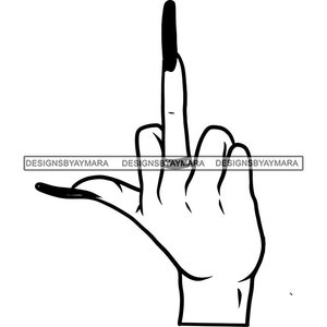Female Hands Middle Finger Mean Gesture Long Nails Manicure Ghetto Street Dope Girl Sublimation Designs SVG PNG JPG Vector Cricut Cutting