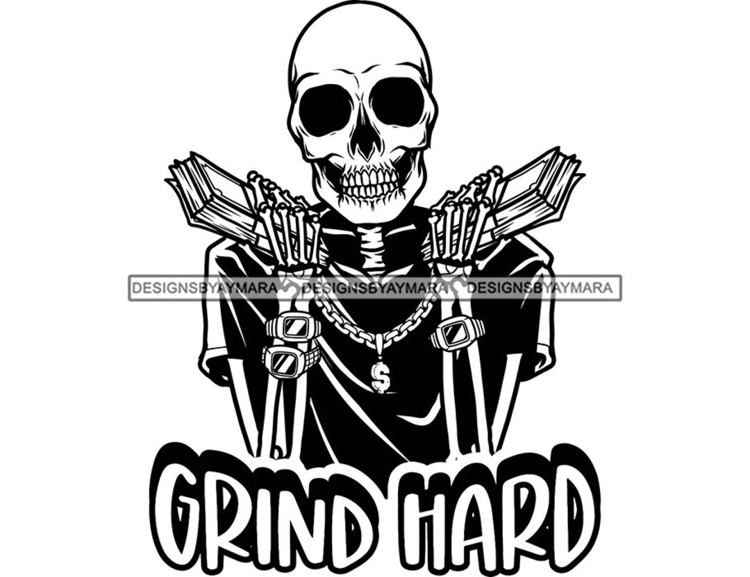 Grind Hard Hustler Skull Man Cartoon Character Money Stacks Gold Watch