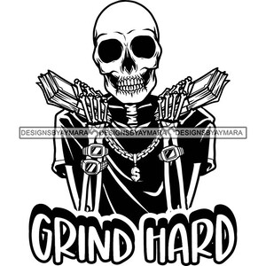 Grind Hard Hustler Skull Man Cartoon Character Money Stacks Gold Watch Chain Skeleton Tattoo SVG PNG JPG Cutting Files Print Cricut Designs