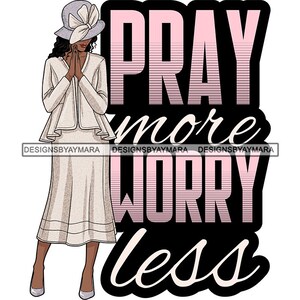 God Quotes Afro Woman Praying Prayer Pray Nubian Melanin Religion Classy Lady SVG PNG JPG Vector Clipart Circuit Cut Cutting