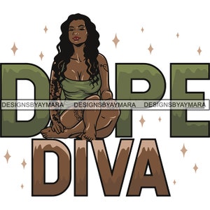 Dope Diva Black Woman Blessed Life Quotes SVG Goddess Queen Melanin Nubian JPG PNG Vector Clipart Cricut Silhouette Circuit Cut Cutting