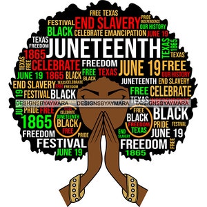 May include: A graphic design featuring a black silhouette of a woman's head with text forming the shape of her hair. The text includes "Juneteenth," "Freedom," "Black," and "June 19." The woman's hands are clasped in prayer.