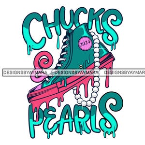 May include: A green and pink graphic design of a high-top sneaker with a pearl necklace dripping down from it. The text "Chucks & Pearls" is written in a dripping font.