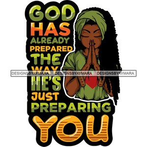 God Quotes Afro Woman Praying Prayer Pray Nubian Melanin Religion Classy Lady SVG PNG JPG Vector Clipart Circuit Cut Cutting
