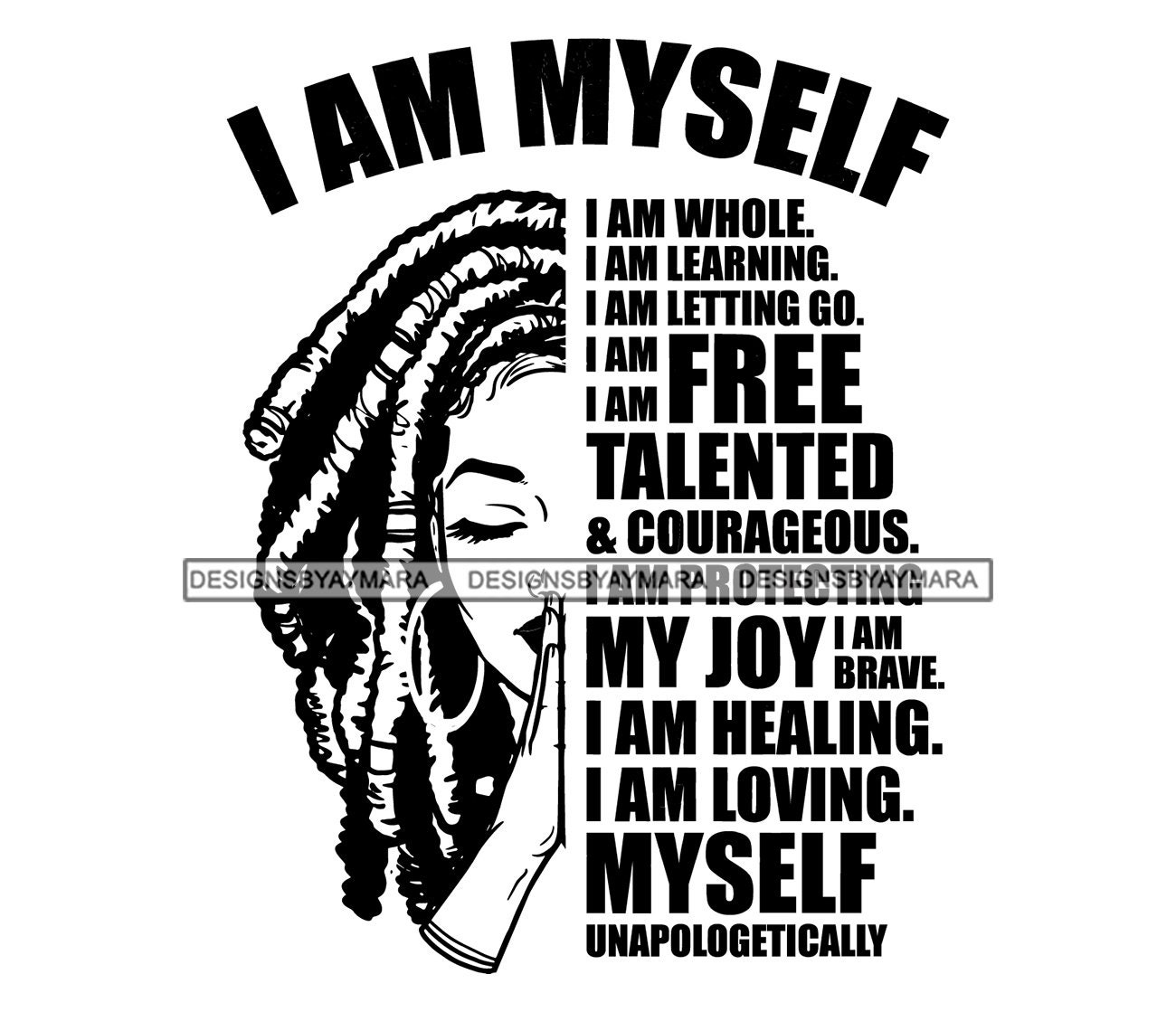 I'm Myself Brave Free Woman Quotes Afro Woman Praying Locs Hair Melanin  Nubian SVG JPG PNG Vector Clipart Cricut Silhouette Cut Cutting, image size:1300x1119