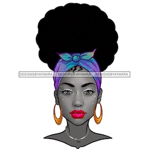 Afro Woman Face Headband Turban Afro Goddess Messy Bun Afro Puff Hair Bamboo Earrings Black Girl Magic Melanin Nubian Queen JPG PNG Clipart