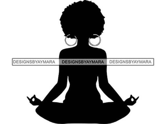 Yoga Zen-like Afro Woman Relax Tranquility Meditation God Connection Female  Lady .SVG .JPG.PNG Vector Clipart Digital Circuit Cut Cutting