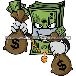 Money Dollar Bill Cartoon Character Holding Money Bags Gold Chain Mean Face Hustler Hustling Grind SVG PNG JPG Print Cutting Vector Designs