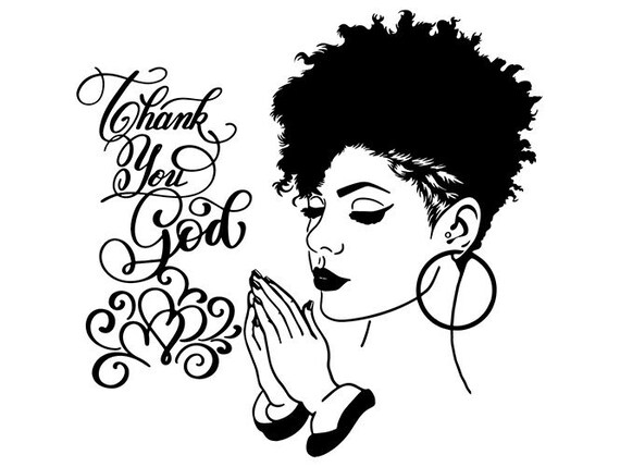 Yetta Quiller Afro Woman Praying Lord Queen Natural Afro Hair African American Female Lady Vector Clipart Digital Circuit Vinyl Wall Decor Cutting