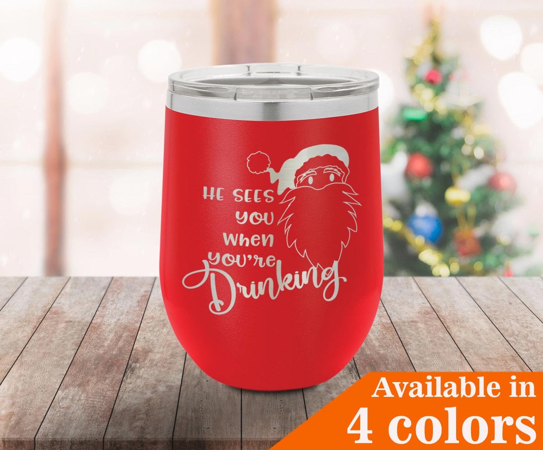 He Sees You When Your Drinking Flask