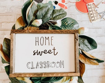 Teacher Gift/ Home Sweet Classroom - Teacher Classroom door decor - classroom decor -farmhouse classroom - name tag - farmhouse sign