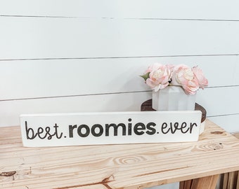 Best Roomies Sign - College Roommate Dorm Sign - Dorm Decor - College Dorm - Dorm Sweet Dorm - College Roomies - University Decor