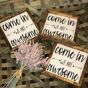 Come in We Are Awesome - come in we&#39;re awesome - entry way sign - come in sign - welcome sign - welcome decor - business sign - come in
