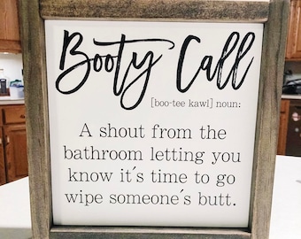 Booty Call Sign: Funny Farmhouse Bathroom Decor