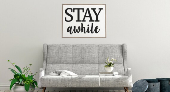Stay Awhile Wood Signs Dining Rom Decor Dining Room Sign Etsy