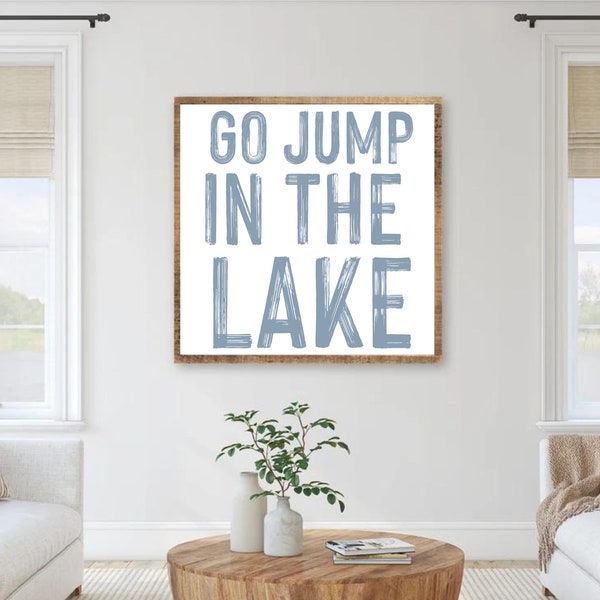 Go jump in the lake wood framed photo, LAKE sign, Lakehouse decor, Go jump in the lake