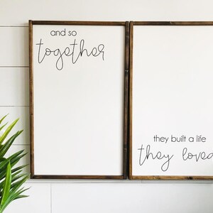 And so together They Built A Life They Loved Sign Set of 2 Wall Art Wedding Gift Idea Sign Anniversary Gift Bedroom Sign Wall Sign image 1