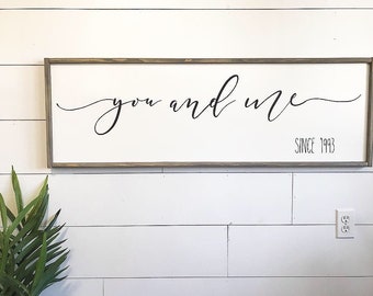 You and Me since sign | Established sign | Master bedroom wall decor | Master bedroom sign | Farmhouse bedroom decor | Wood framed sign |