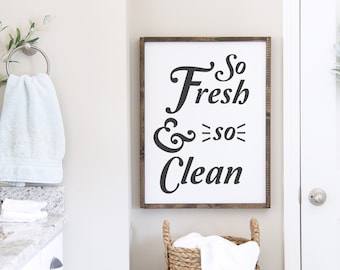 So Fresh and So Clean Bathroom Sign: Rustic Wall Decor