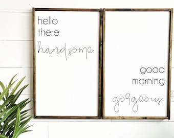 Hello Handsome, Good Morning Gorgeous Wood Sign Set, Farmhouse Bedroom Decor