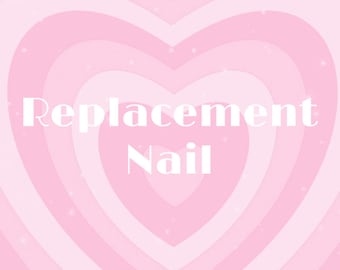 May include: Pink and white heart-shaped background with the text "Replacement Nail" in white.