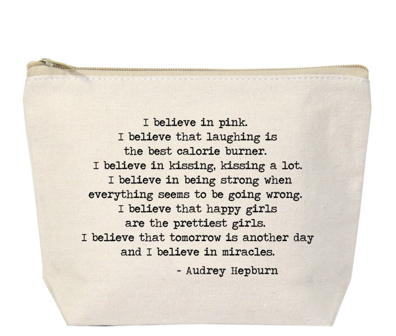 I believe in the best. &quot;the best thing to hold onto in life is each other.&quot;. i believe in closure. the girl that believes in miracles.