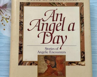 Angel a Day:Stories of Angelic Encounters by Ann Spangler 1994 Hardcover