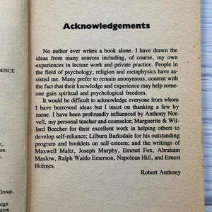 May include: A book page featuring the heading "Acknowledgements" in black. The text details the author's influences, mentioning figures like Anthony Norvell and Maxwell Maltz. The author, Robert Anthony, is credited at the bottom of the page.