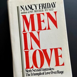 Men In Love by Nancy Friday, 1980 Hardcover Book Club Edition