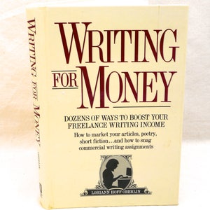 Writing for Money by Loriann Hoff Oberlin, Vintage Hardcover 1994 MINT Condition, 90's Prop