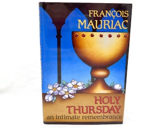Holy Thursday: An Intimate Remembrance, 1991 1st Edition Vintage Book