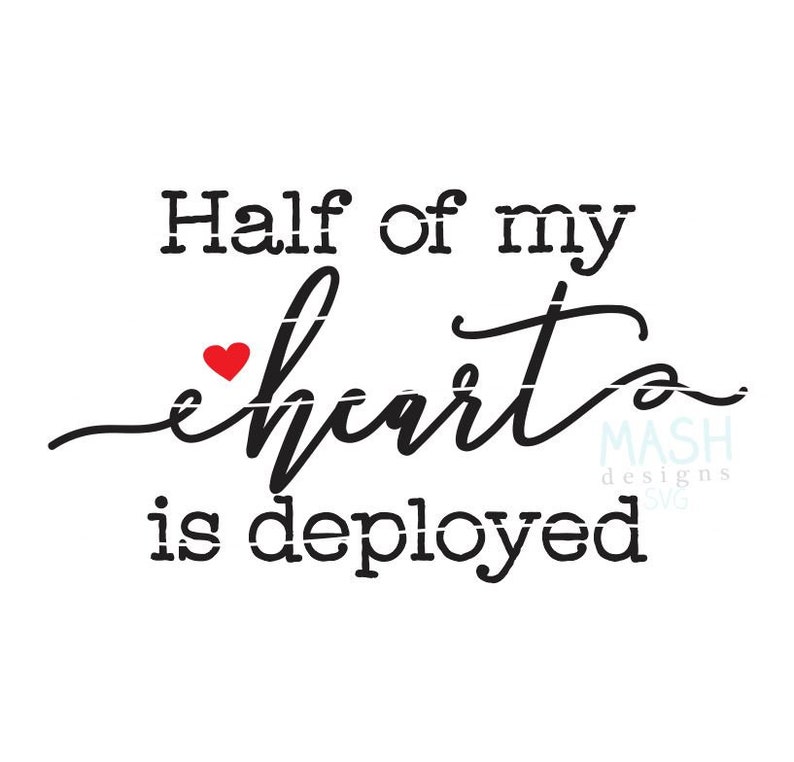 Download Military Wife Svg Navy Mom Svg Air Force Navy Wife Svg Army Mom Svg Marines Wife Svg Army Wife Svg Half Of My Heart Is Deployed Svg Card Making Stationery Papercraft