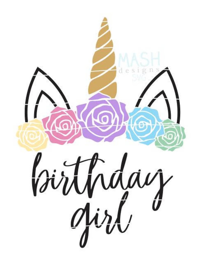 Download Birthday Girl Floral Unicorn svg unicorn birthday svg | Etsy
